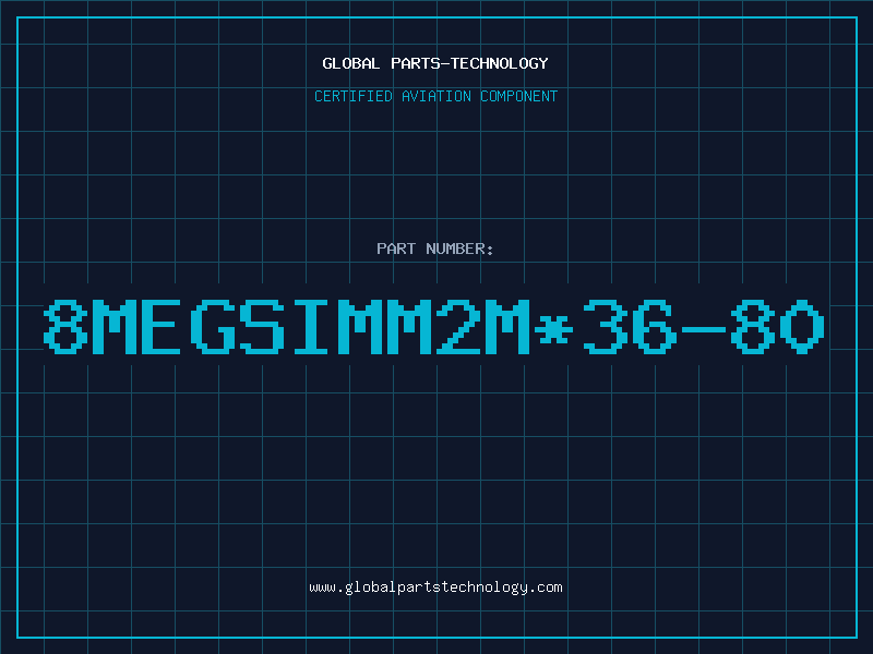 Aviation Part 8MEGSIMM2M*36-80