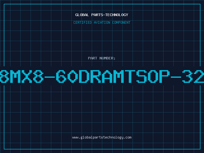 Aviation Part 8MX8-60DRAMTSOP-32