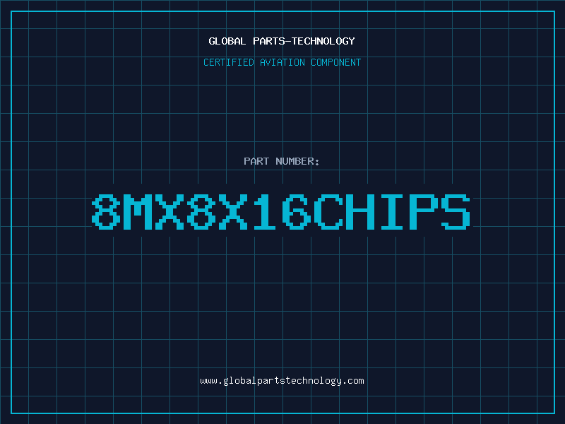 Aviation Part 8MX8X16CHIPS
