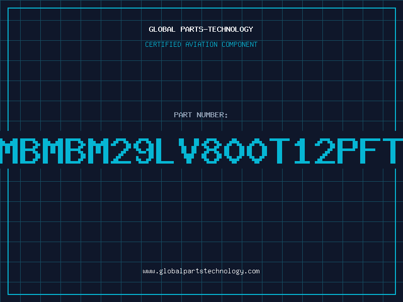 Aviation Part 8MbMBM29LV800T12PFTN
