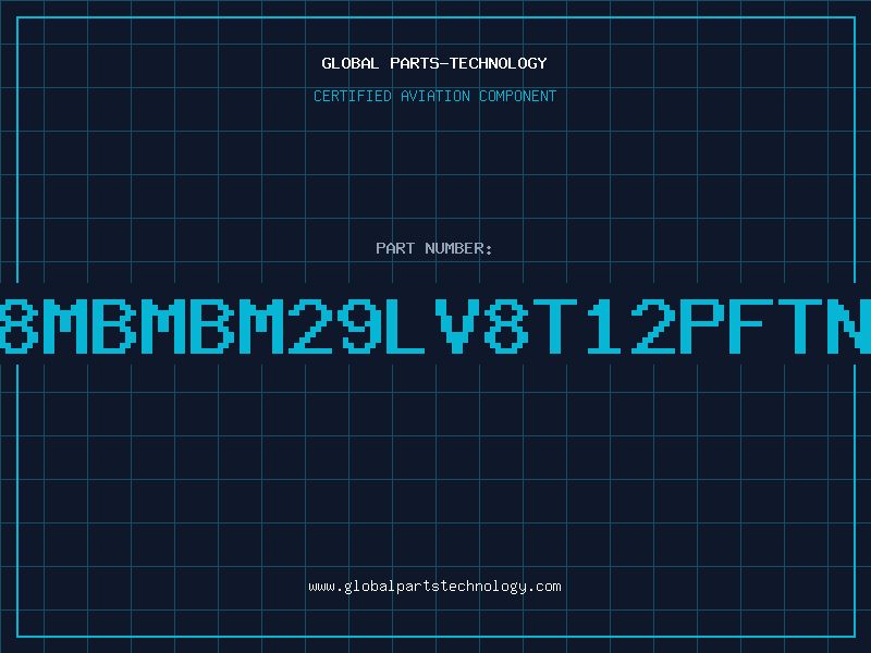 Aviation Part 8MbMBM29LV8T12PFTN