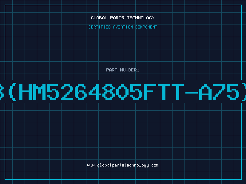 Aviation Part 8Mx8(HM5264805FTT-A75)(CL