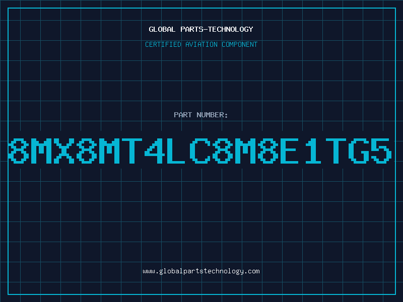 Aviation Part 8Mx8MT4LC8M8E1TG5