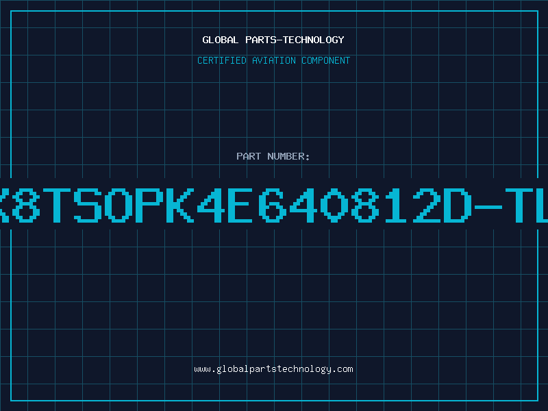 Aviation Part 8Mx8TSOPK4E640812D-TL60