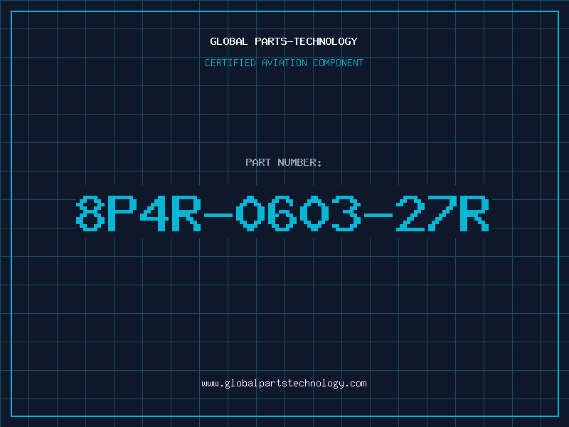 Aviation Part 8P4R-0603-27R