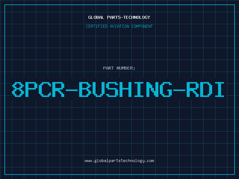 Aviation Part 8PCR-BUSHING-RDI