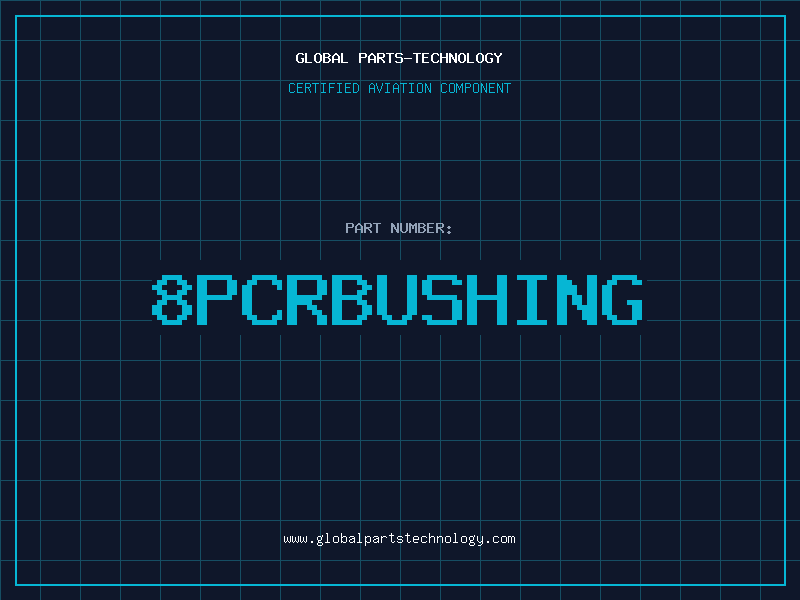 Aviation Part 8PCRBUSHING