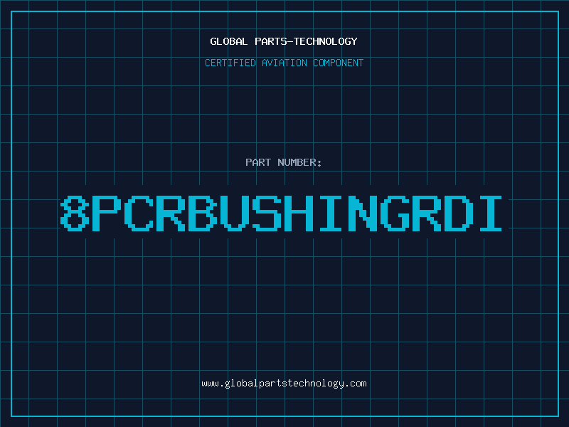 Aviation Part 8PCRBUSHINGRDI