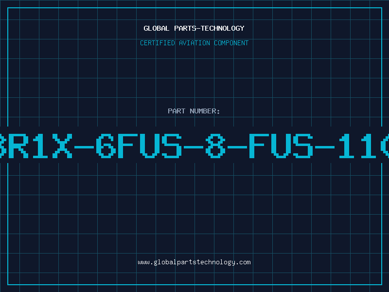 Aviation Part 8R1X-6FUS-8-FUS-110