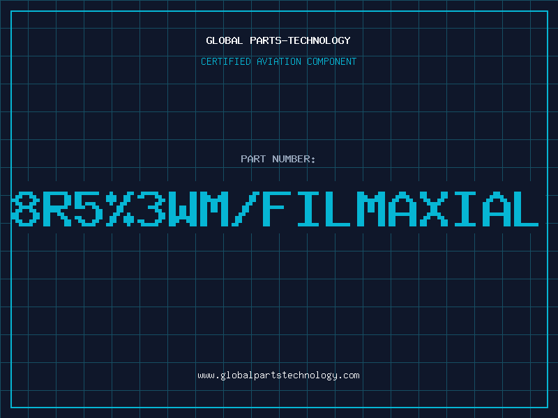 Aviation Part 8R5%3WM/FILMAXIAL