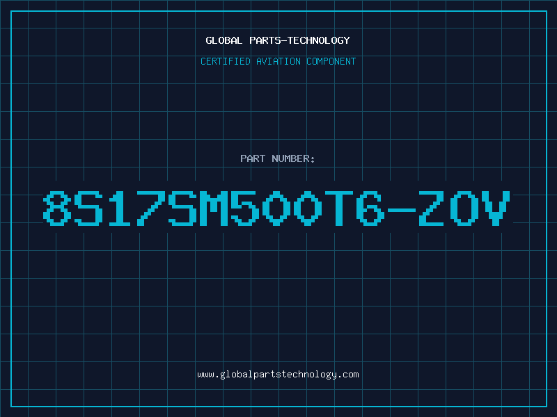 Aviation Part 8S17SM500T6-ZOV