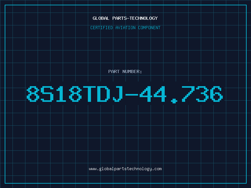 Aviation Part 8S18TDJ-44.736