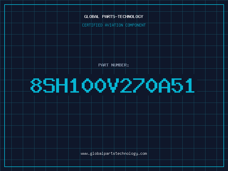 Aviation Part 8SH100V270A51