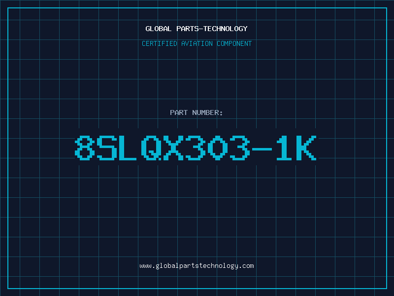 Aviation Part 8SLQX303-1K