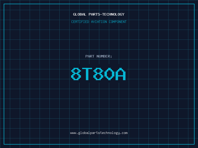 Aviation Part 8T80A