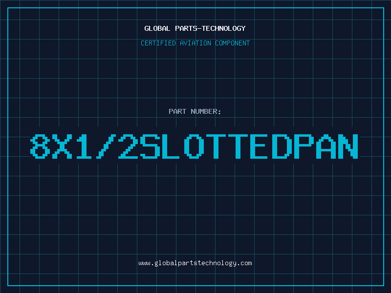 Aviation Part 8X1/2SLOTTEDPAN
