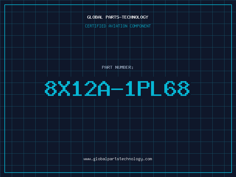 Aviation Part 8X12A-1PL68