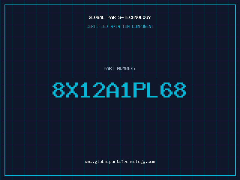 Aviation Part 8X12A1PL68