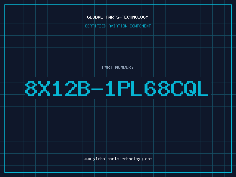 Aviation Part 8X12B-1PL68CQL