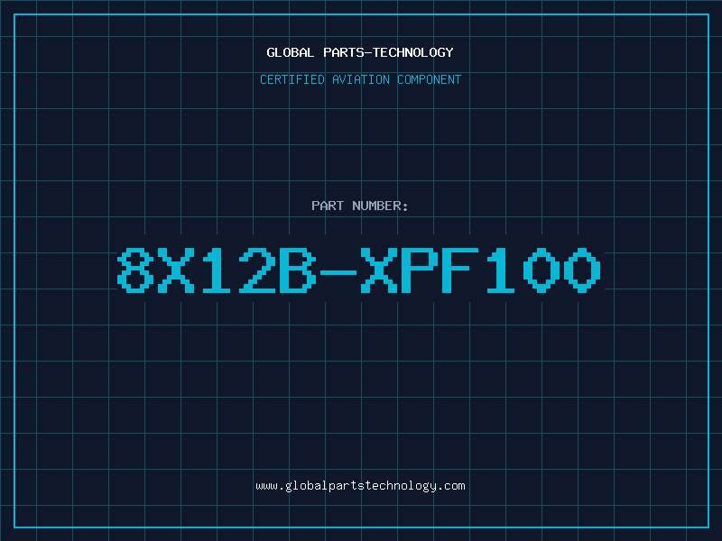 Aviation Part 8X12B-XPF100