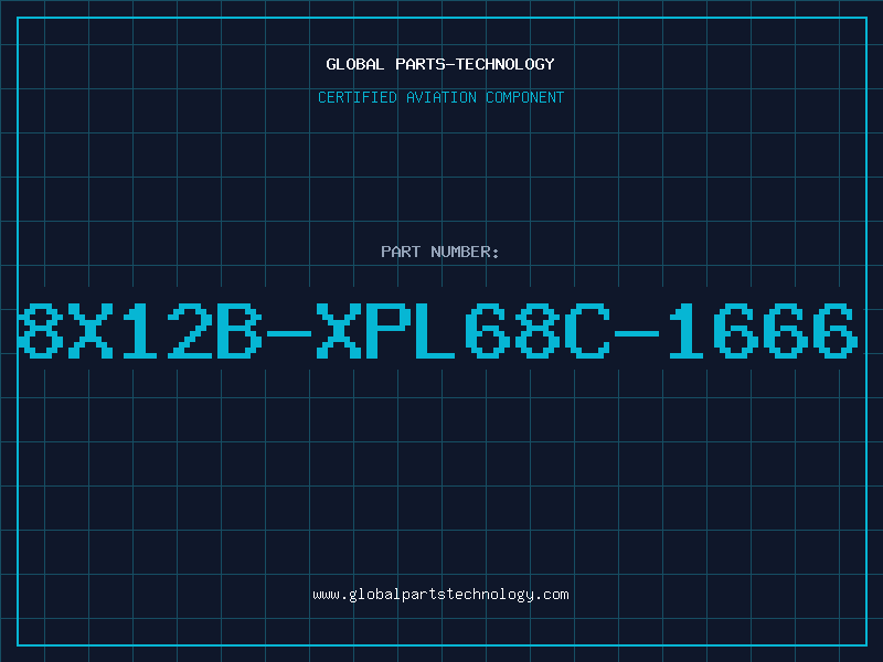 Aviation Part 8X12B-XPL68C-1666