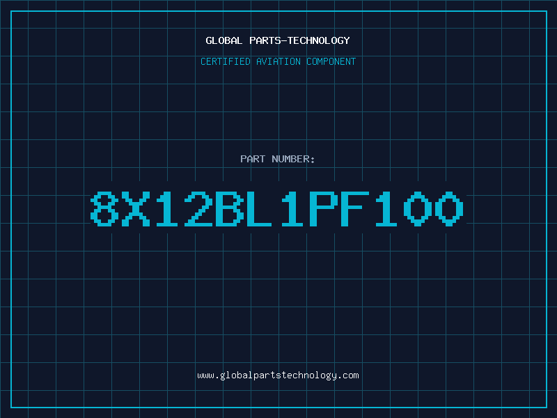 Aviation Part 8X12BL1PF100