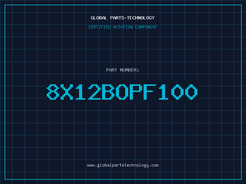 Aviation Part 8X12BOPF100