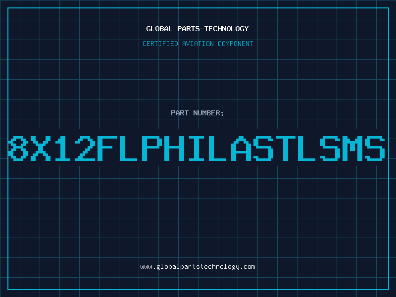 Aviation Part 8X12FLPHILASTLSMS