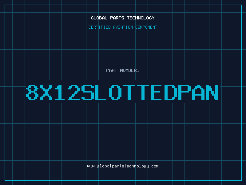 Aviation Part 8X12SLOTTEDPAN
