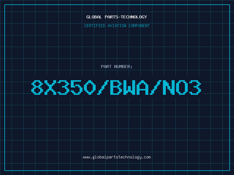 Aviation Part 8X350/BWA/NO3