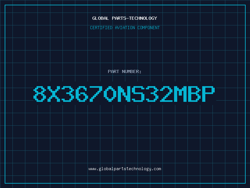 Aviation Part 8X3670NS32MBP