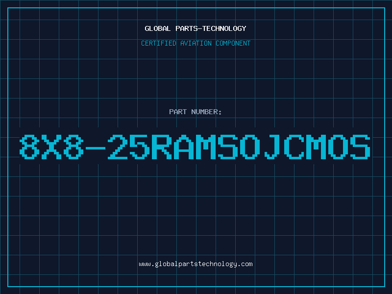 Aviation Part 8X8-25RAMSOJCMOS