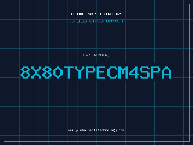 Aviation Part 8X80TYPECM4SPA