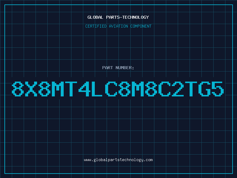 Aviation Part 8X8MT4LC8M8C2TG5