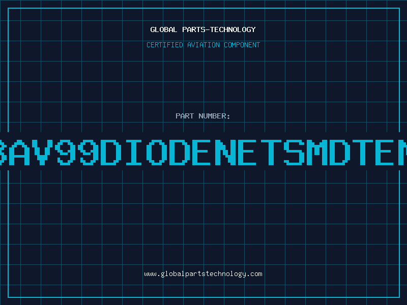 Aviation Part 8XBAV99DIODENETSMDTEM90