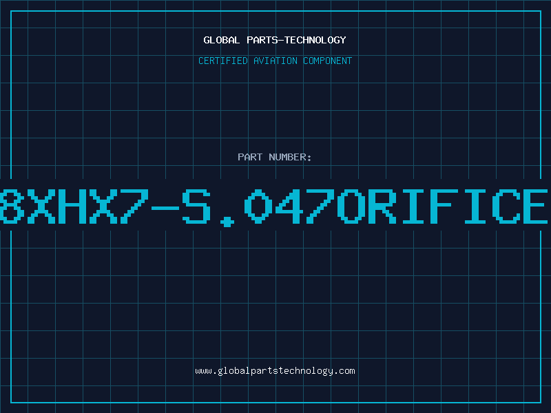 Aviation Part 8XHX7-S.047ORIFICE