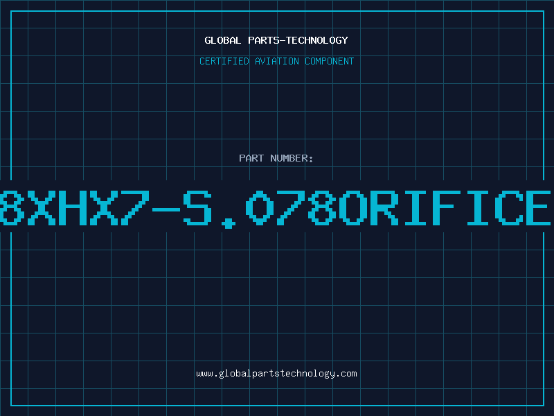 Aviation Part 8XHX7-S.078ORIFICE