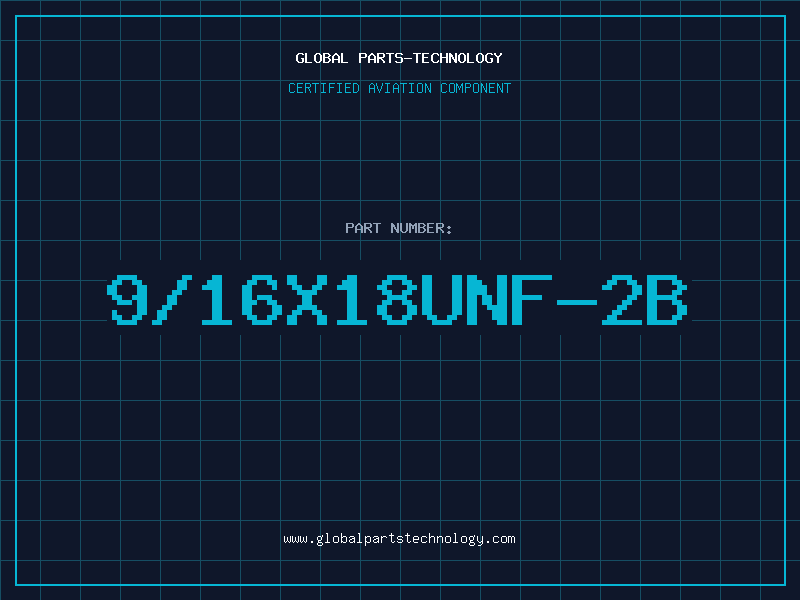 Aviation Part 9/16X18UNF-2B