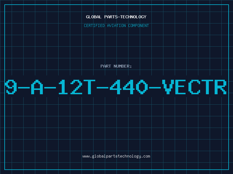 Aviation Part 9-A-12T-440-VECTR