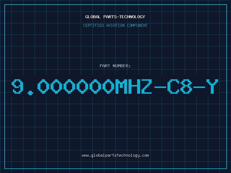Aviation Part 9.000000MHZ-C8-Y