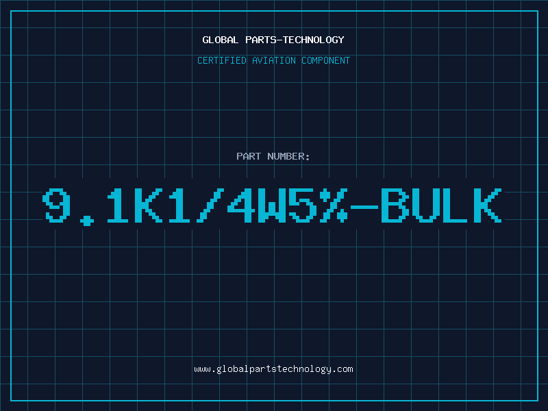 Aviation Part 9.1K1/4W5%-BULK