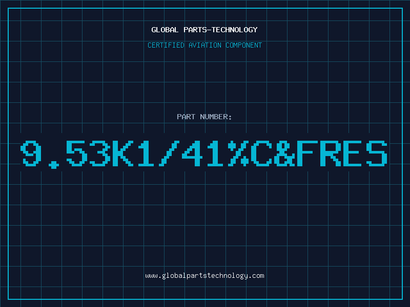 Aviation Part 9.53K1/41%C&FRES