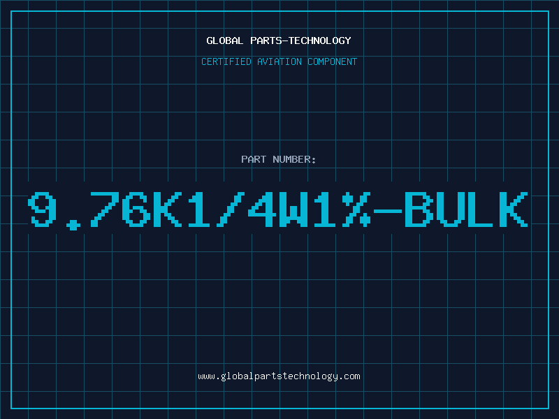 Aviation Part 9.76K1/4W1%-BULK
