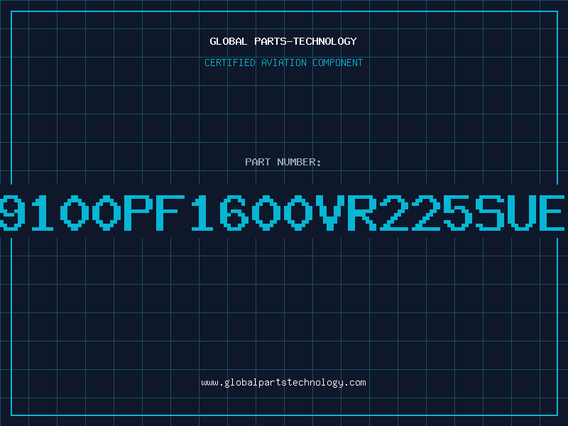 Aviation Part 9100PF1600VR225SUE