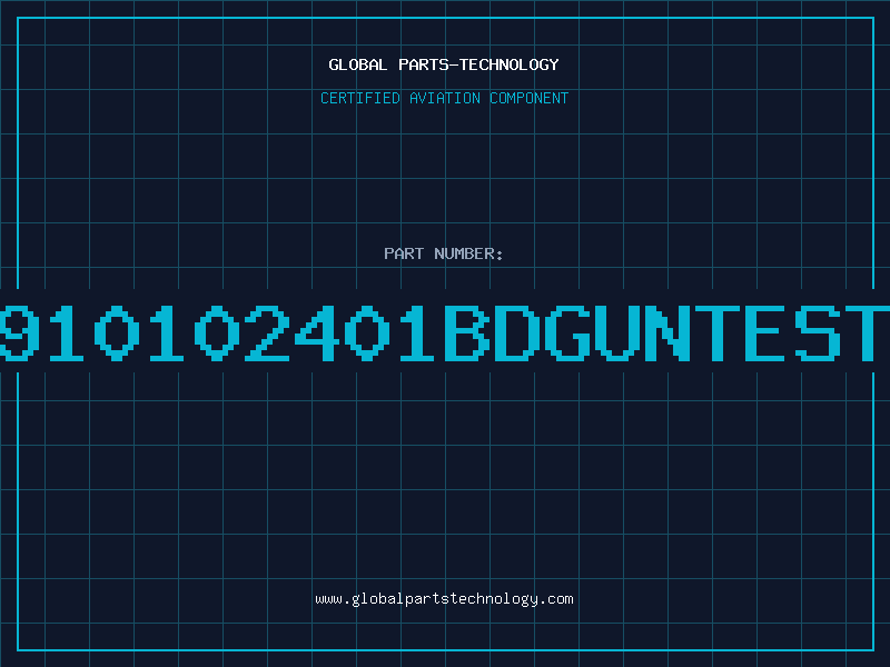 Aviation Part 910102401BDGUNTEST