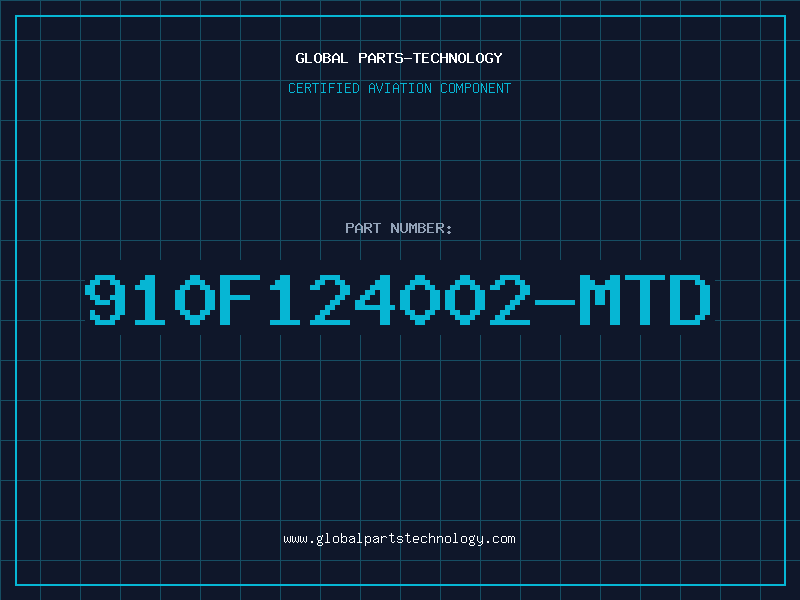 Aviation Part 910F124002-MTD