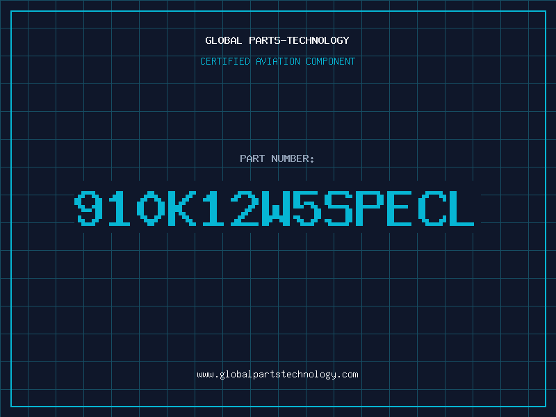 Aviation Part 910K12W5SPECL