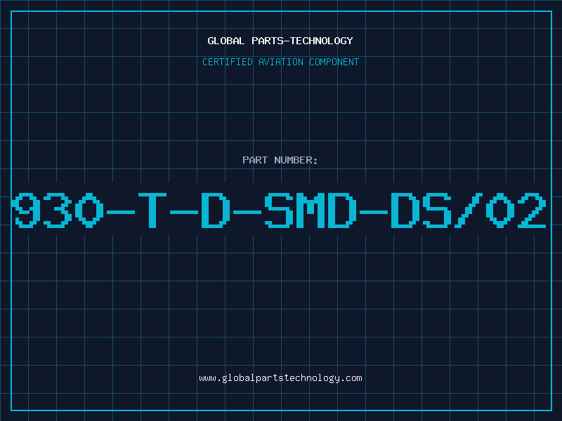 Aviation Part 930-T-D-SMD-DS/02