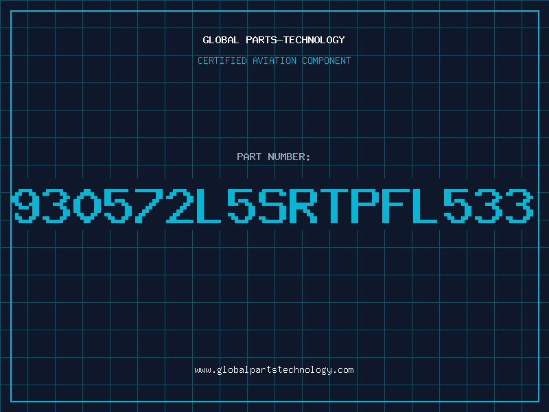 Aviation Part 930572L5SRTPFL533
