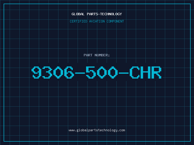 Aviation Part 9306-500-CHR
